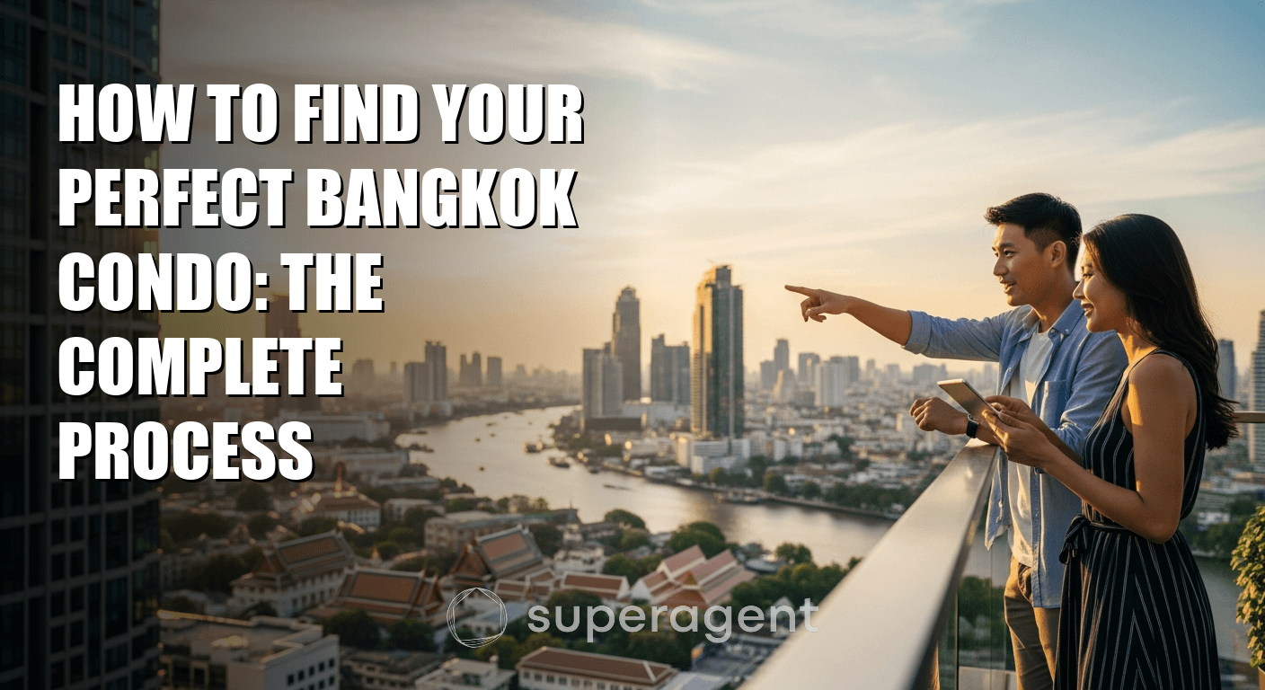 How to Find Your Perfect Bangkok Condo: The Complete Process