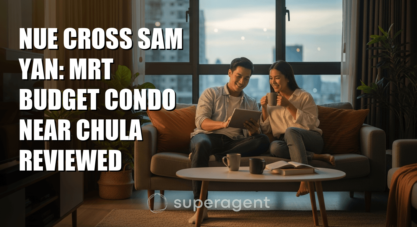 Nue Cross Sam Yan: MRT Budget Condo Near Chula Reviewed