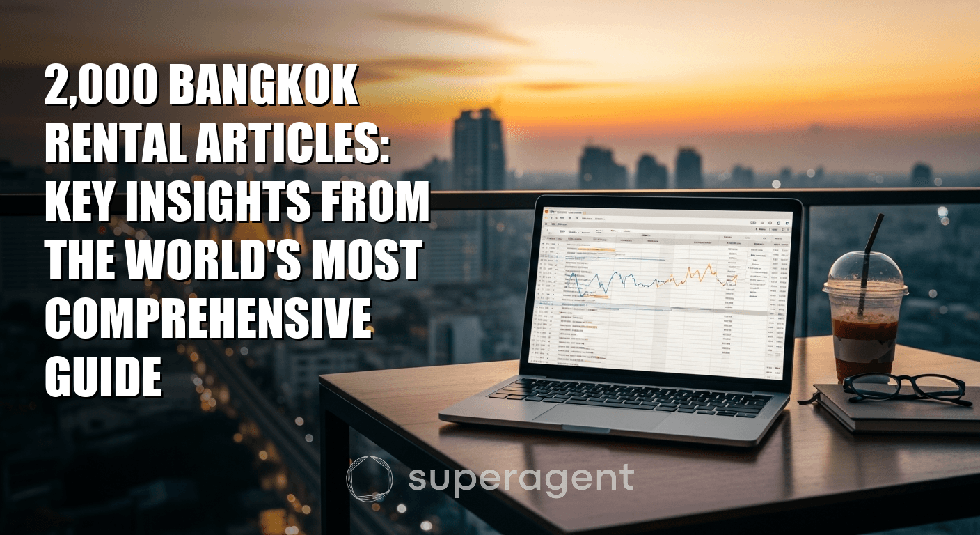 2,000 Bangkok Rental Articles: Key Insights from the World's Most Comprehensive Guide