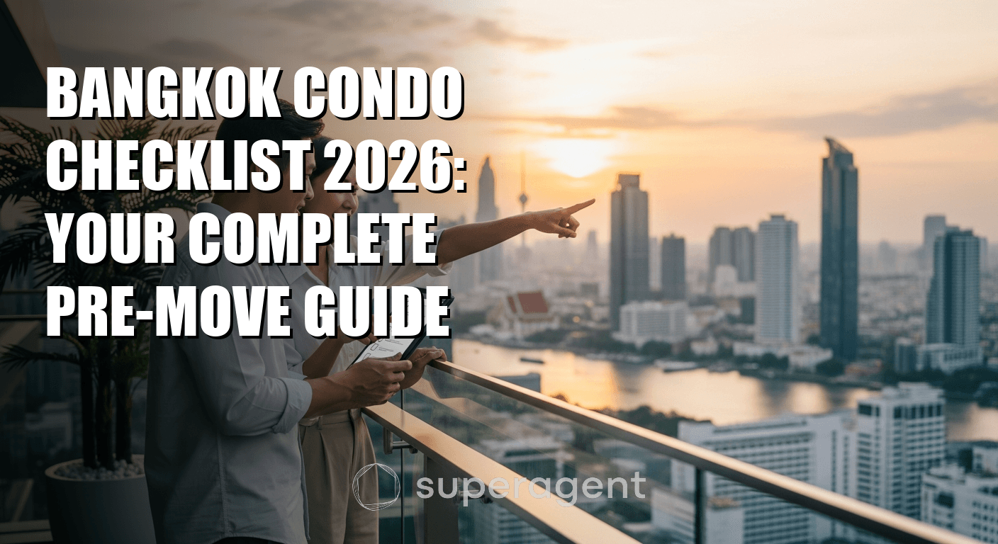 Bangkok Condo Checklist 2026: Your Complete Pre-Move Guide
