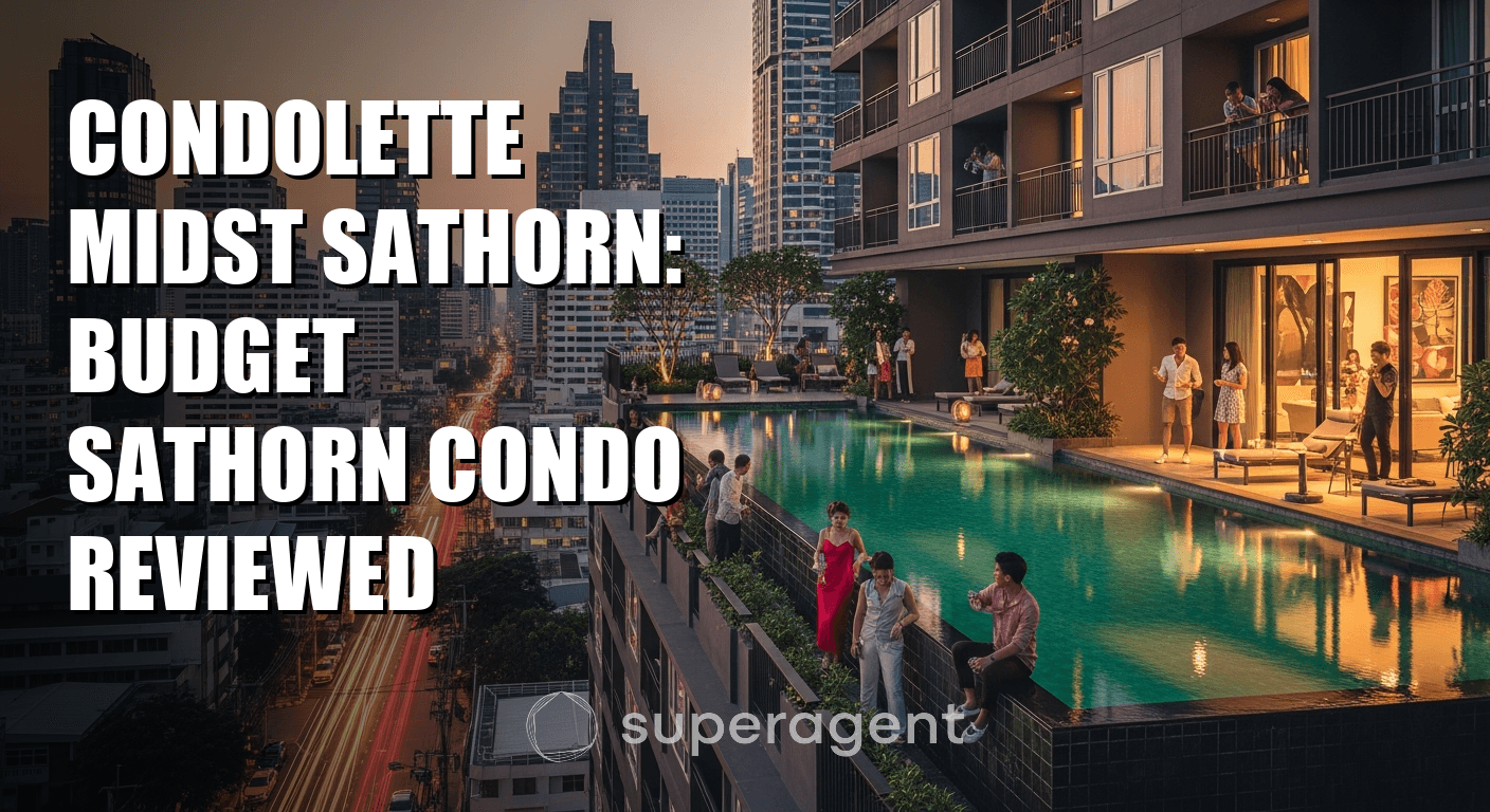 Condolette Midst Sathorn: Budget Sathorn Condo Reviewed