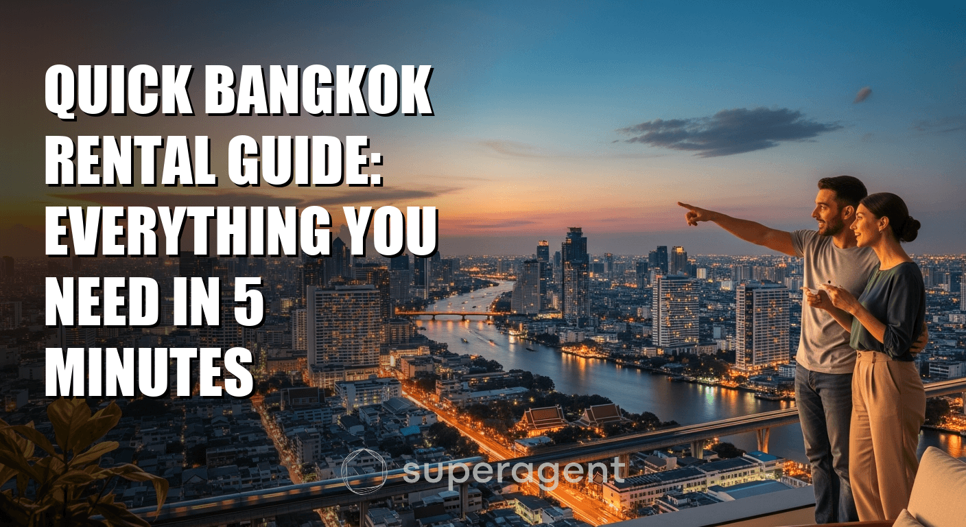 Quick Bangkok Rental Guide: Everything You Need in 5 Minutes