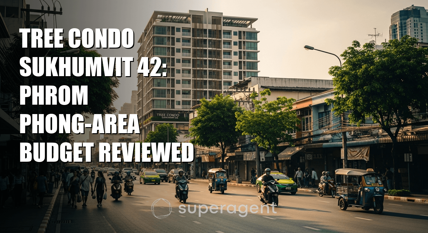 Tree Condo Sukhumvit 42: Phrom Phong-Area Budget Reviewed