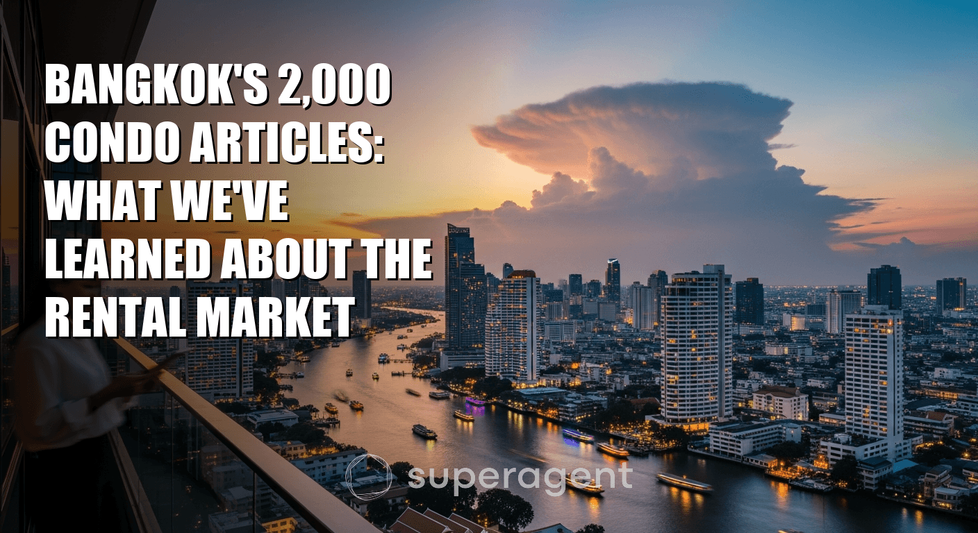 Bangkok's 2,000 Condo Articles: What We've Learned About the Rental Market