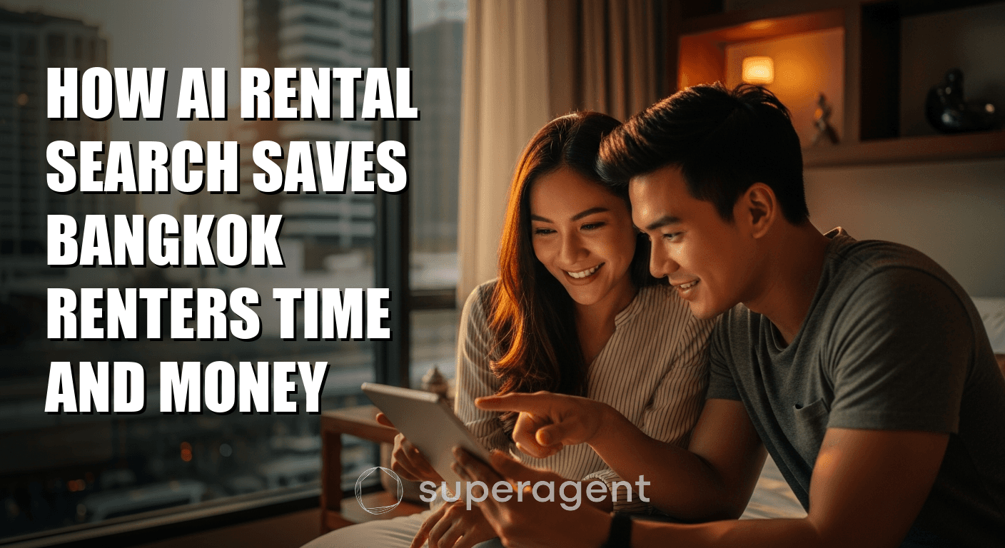 How AI Rental Search Saves Bangkok Renters Time and Money