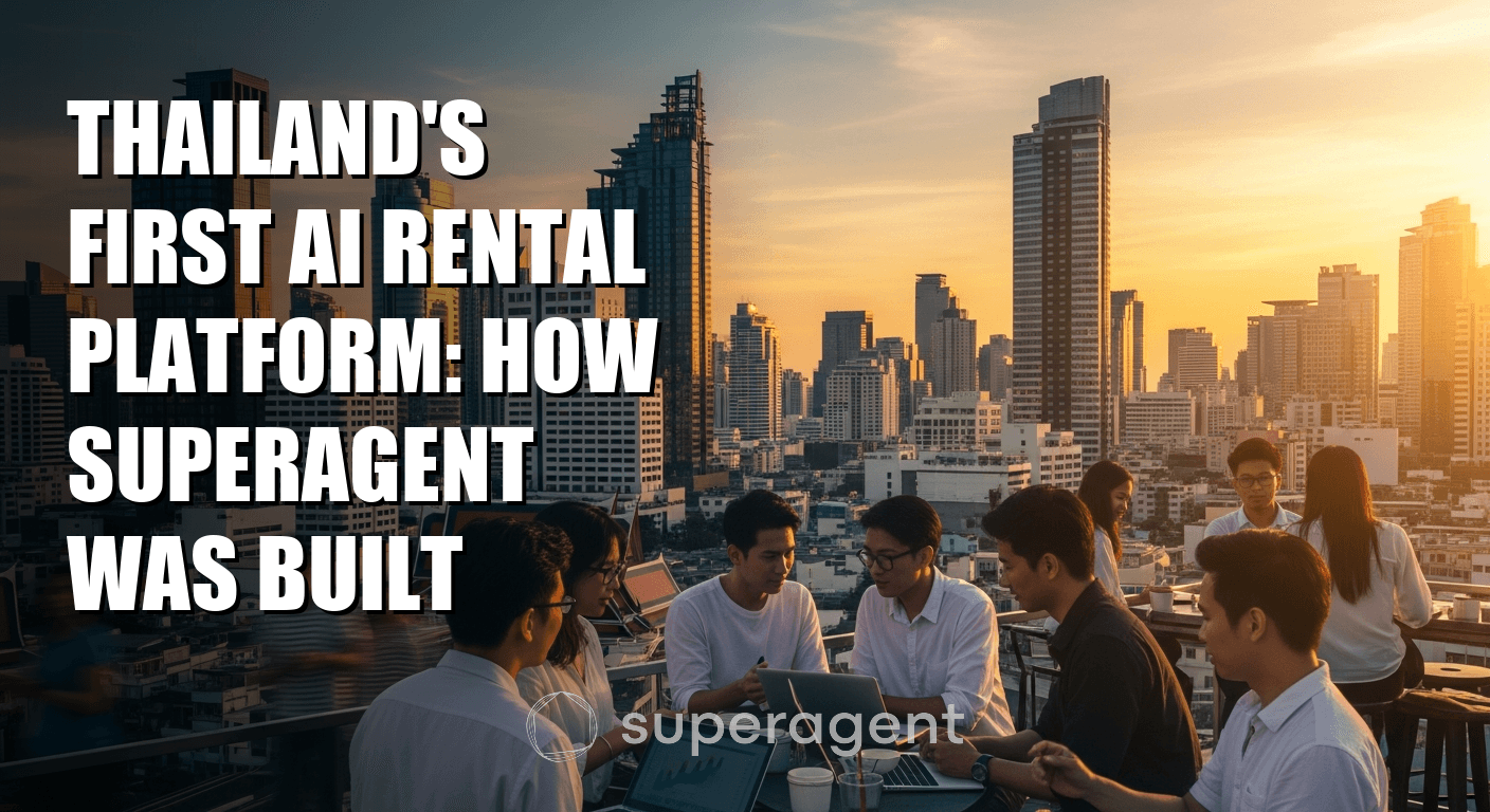 Thailand's First AI Rental Platform: How Superagent Was Built