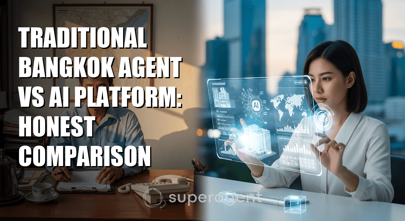 Traditional Bangkok Agent vs AI Platform: Honest Comparison