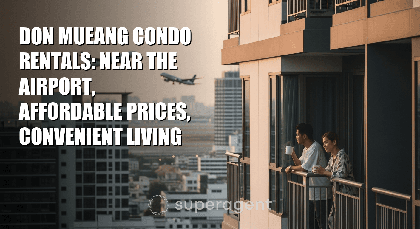 Don Mueang Condo Rentals: Near the Airport, Affordable Prices, Convenient Living