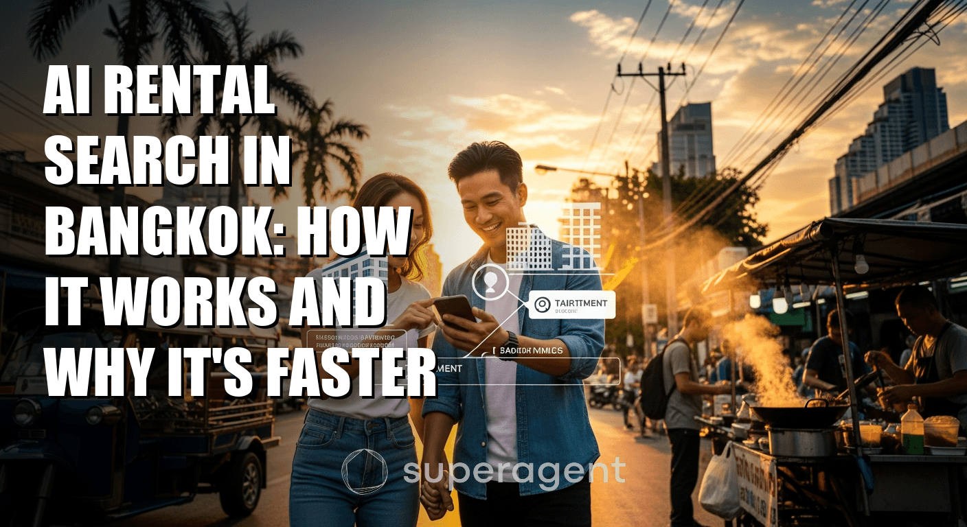 AI Rental Search in Bangkok: How It Works and Why It's Faster