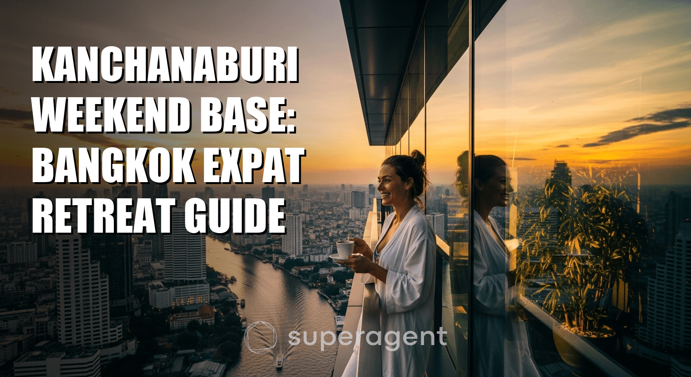 Kanchanaburi Weekend Base: Bangkok Expat Retreat Guide