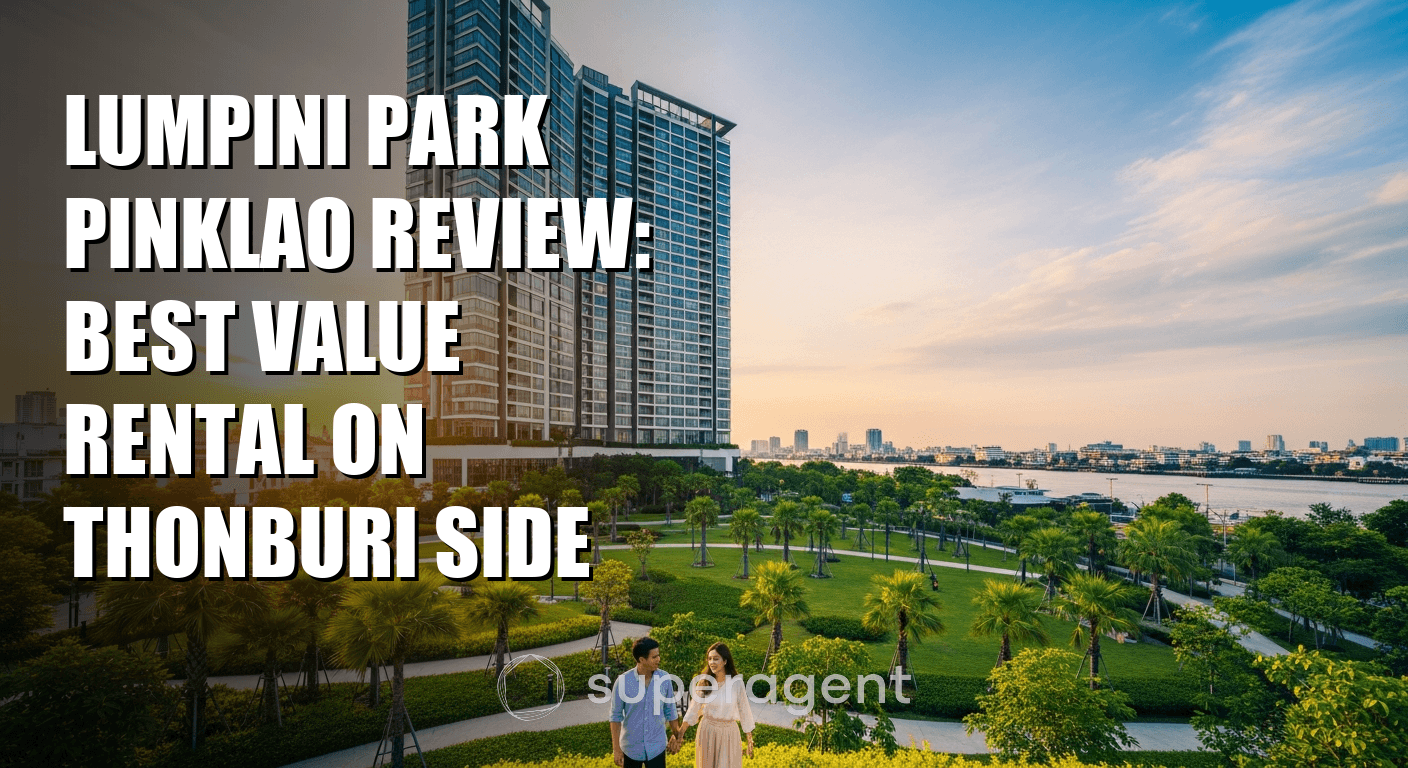 Lumpini Park Pinklao Review: Best Value Rental on Thonburi Side