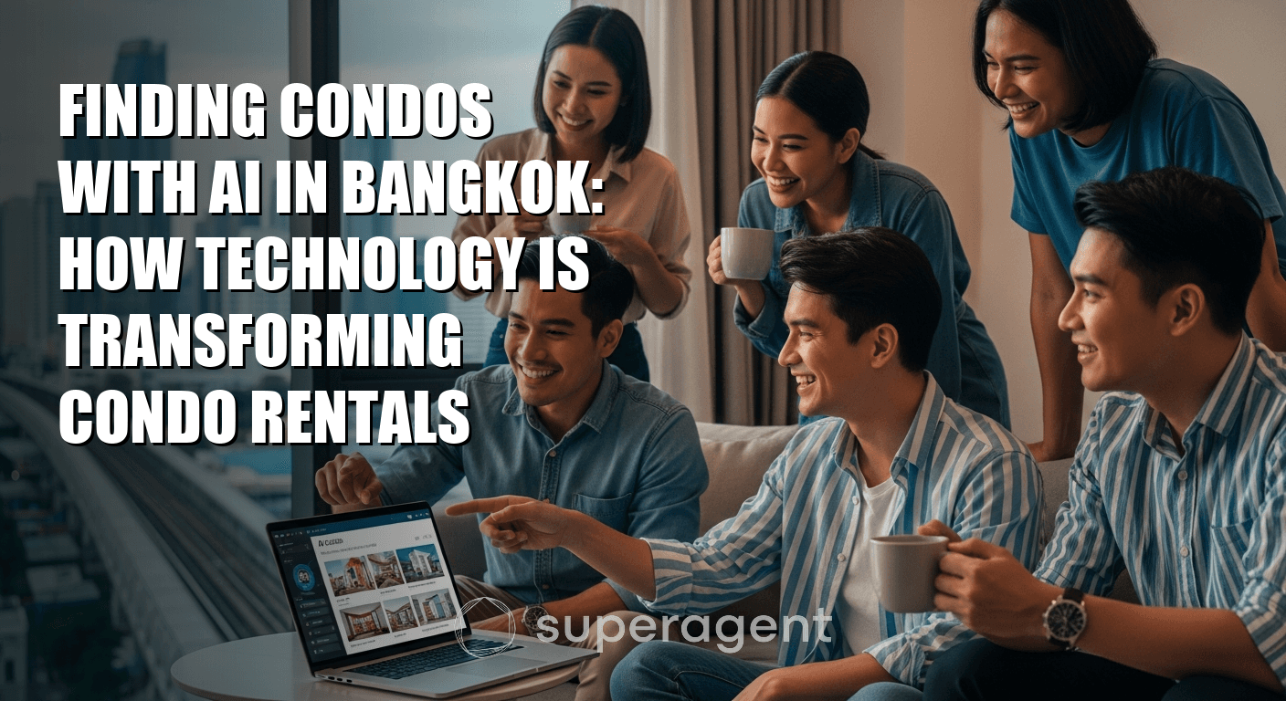 Finding Condos with AI in Bangkok: How Technology is Transforming Condo Rentals