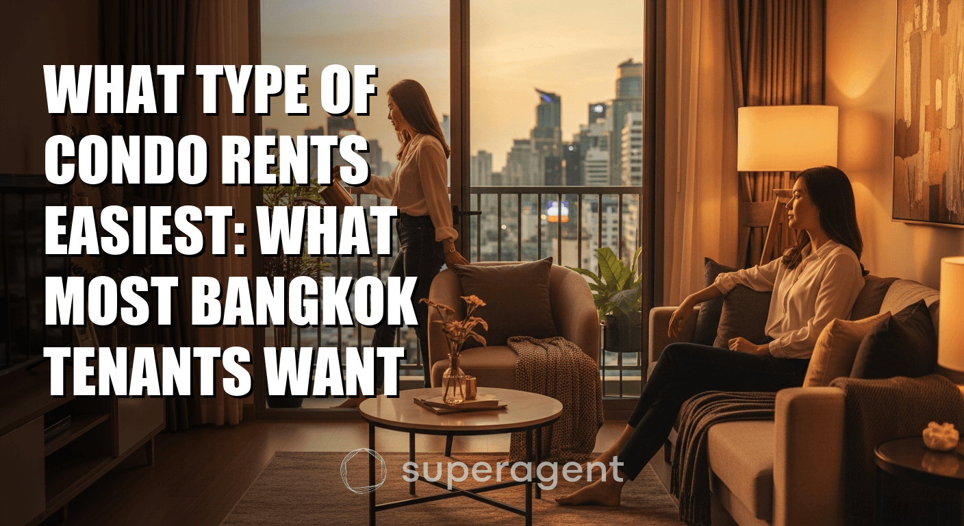 คอนโดแบบไหนให้เช่าง่ายที่สุด: สิ่งที่ผู้เช่าส่วนใหญ่ต้องการ