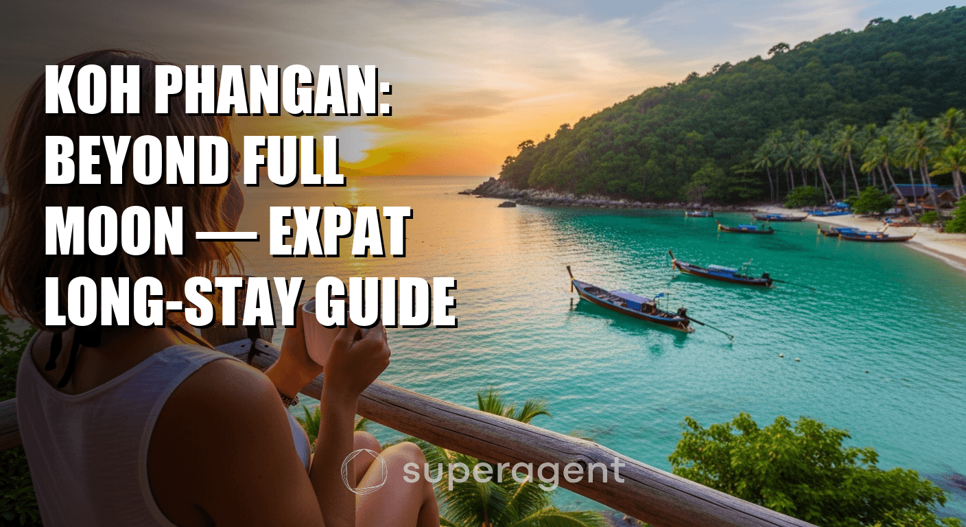 เกาะพangan: เหนือกว่า Full Moon — คู่มือการอาศัยระยะยาวสำหรับชาวต่างชาติ