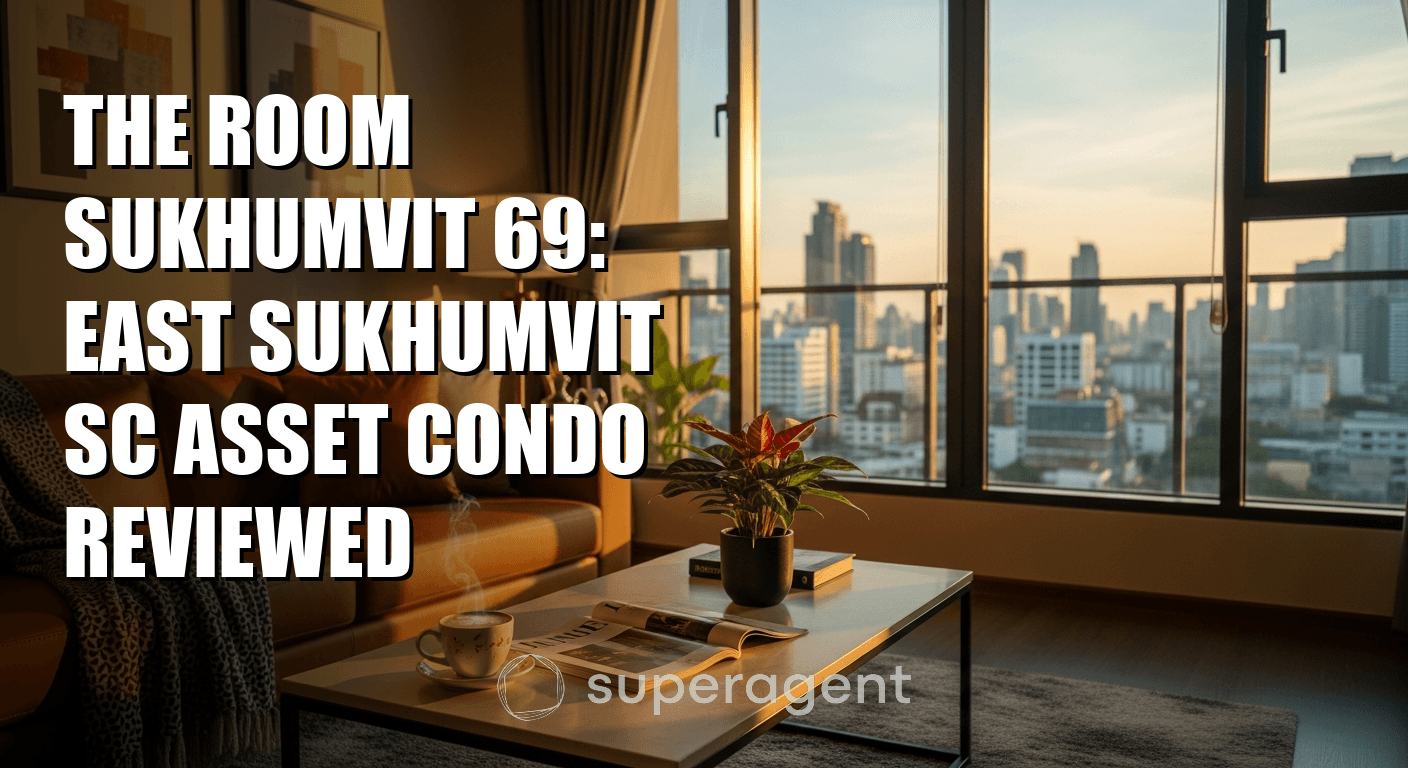 The Room Sukhumvit 69: East Sukhumvit SC Asset Condo Reviewed