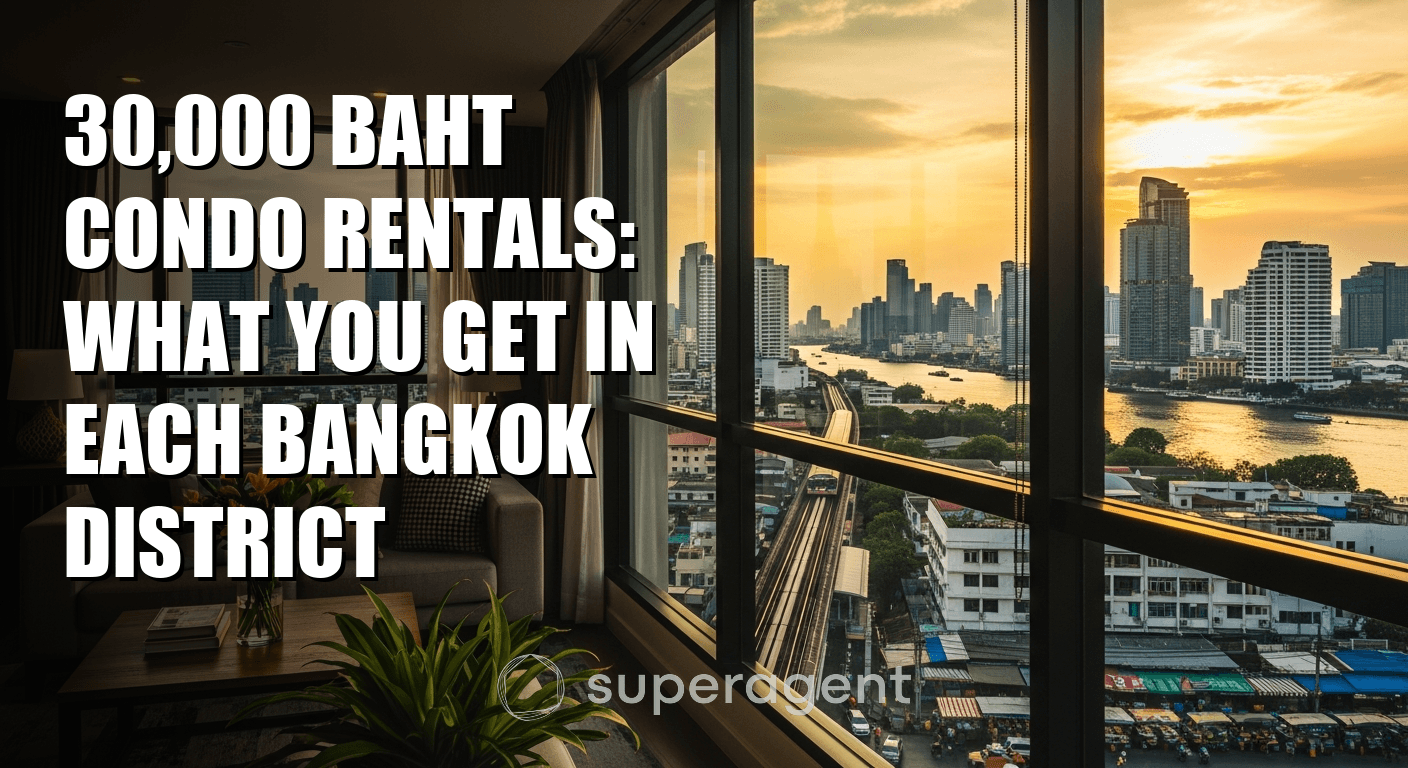 30,000 Baht Condo Rentals: What You Get in Each Bangkok District
