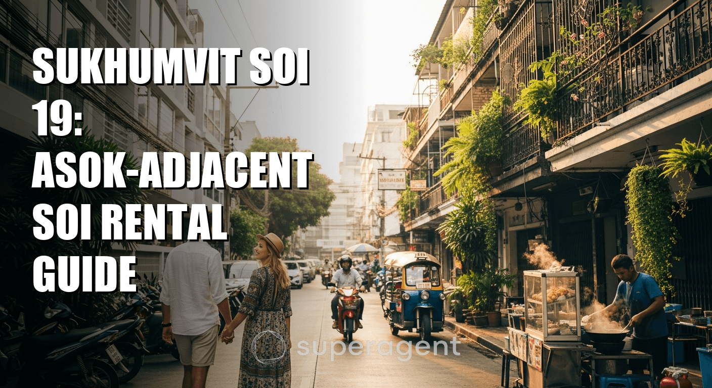 Sukhumvit Soi 19: Asok-Adjacent Soi Rental Guide