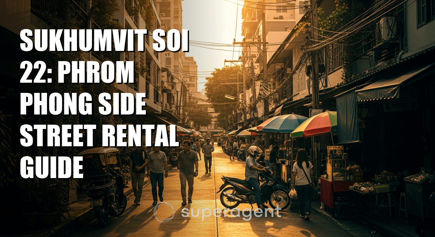 Sukhumvit Soi 22: Phrom Phong Side Street Rental Guide