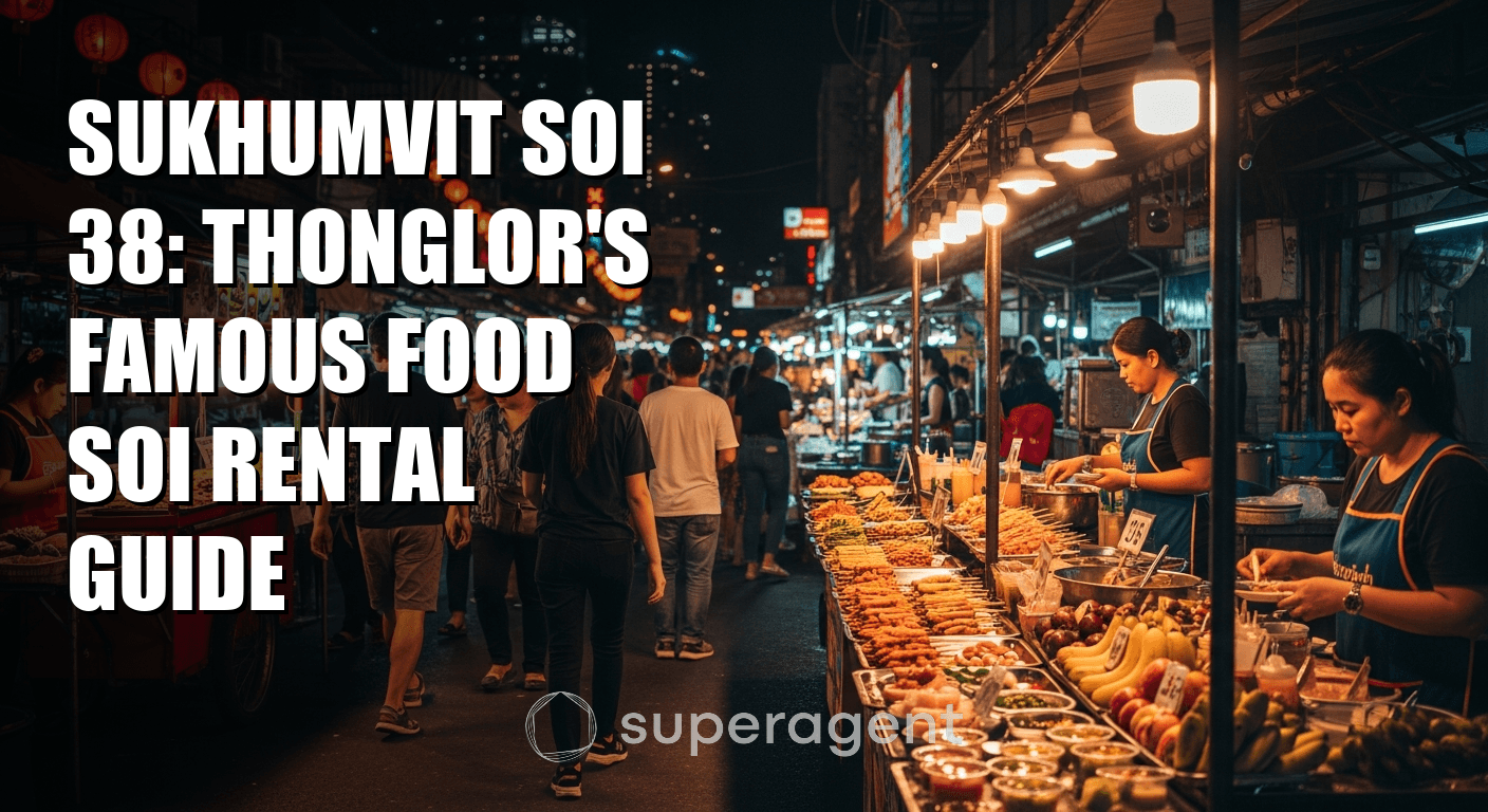 Sukhumvit Soi 38: Thonglor's Famous Food Soi Rental Guide