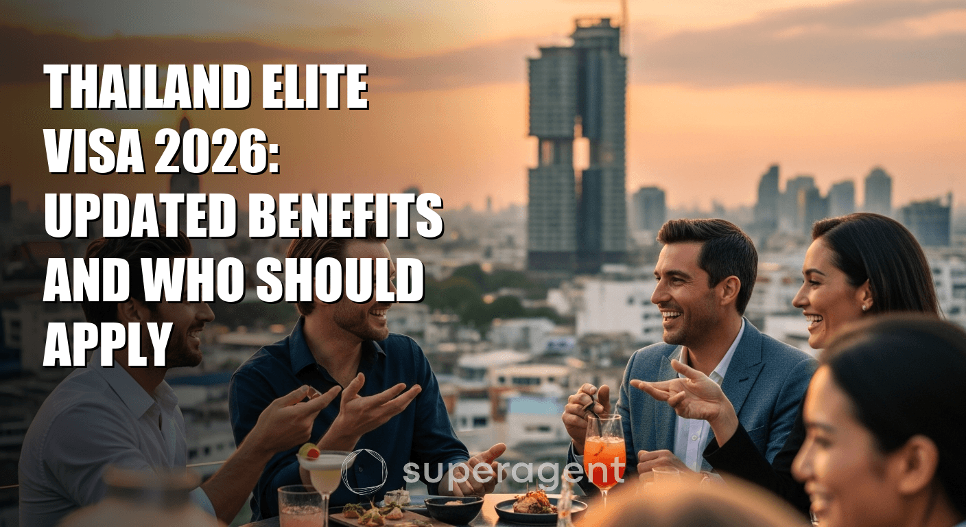 Thailand Elite Visa 2026: Updated Benefits and Who Should Apply