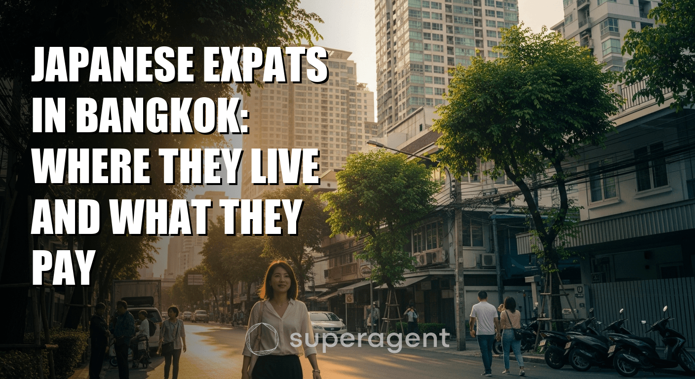 Japanese Expats in Bangkok: Where They Live and What They Pay