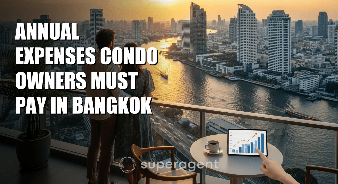Annual Expenses Condo Owners Must Pay in Bangkok