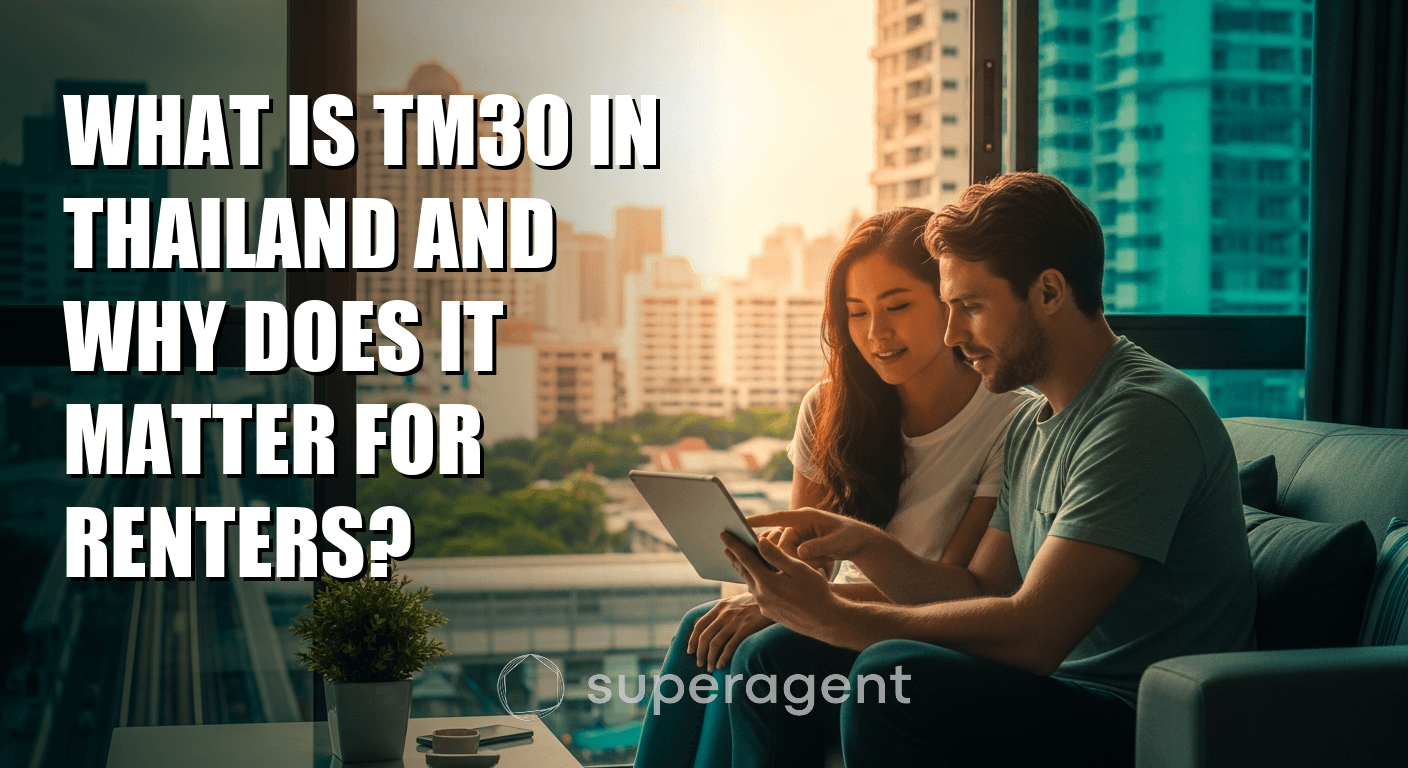 What Is TM30 in Thailand and Why Does It Matter for Renters?