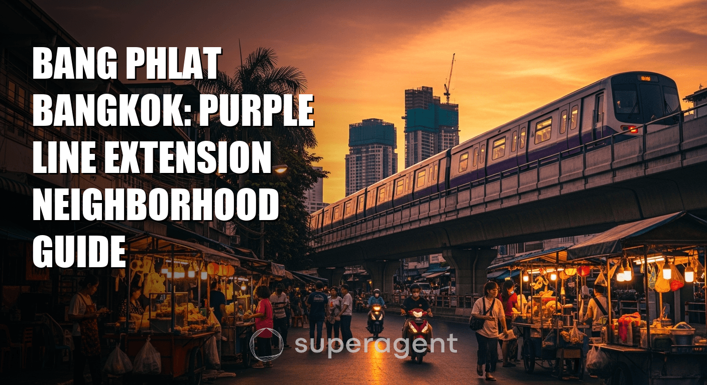 Bang Phlat Bangkok: Purple Line Extension Neighborhood Guide