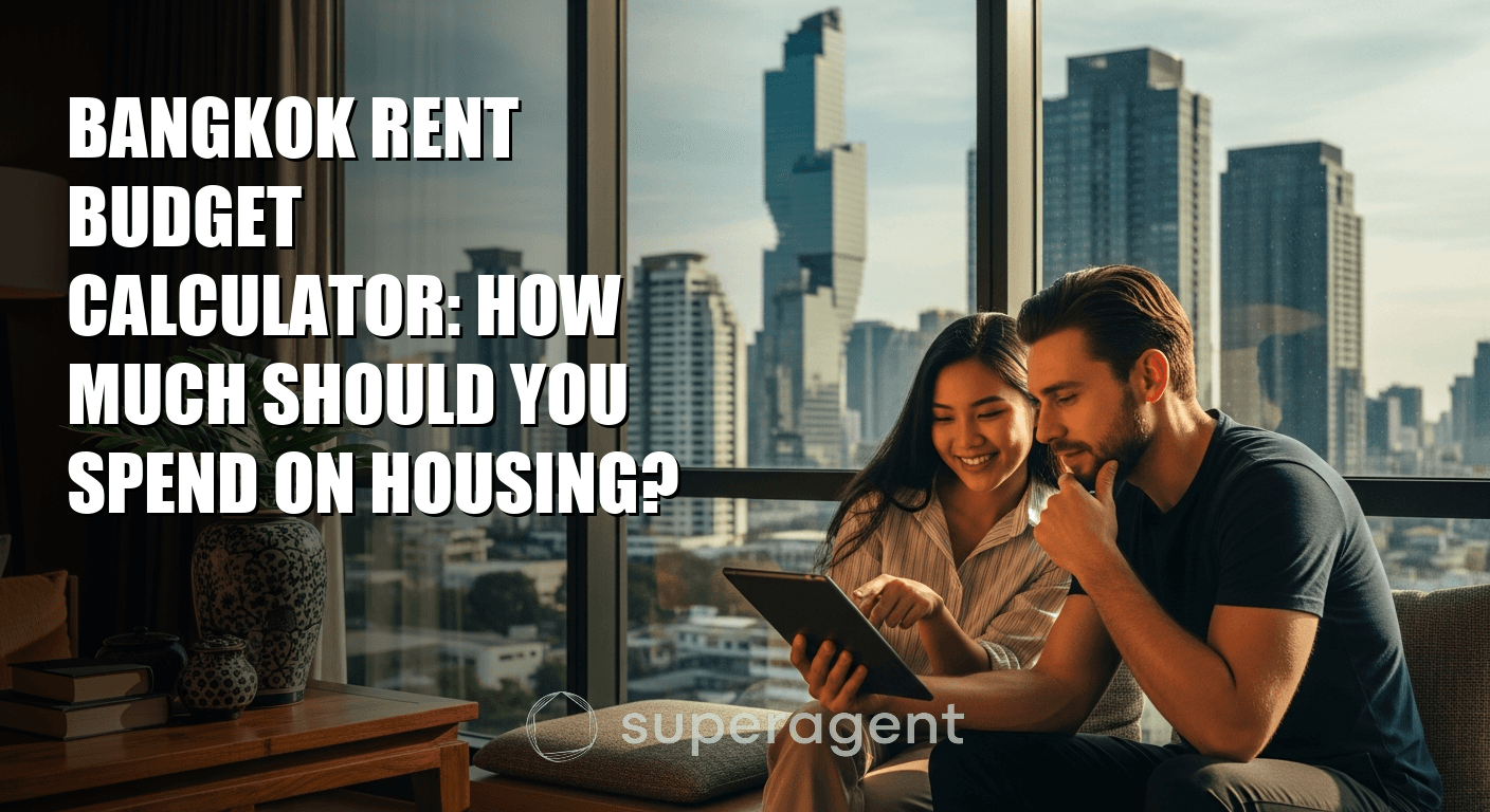 Bangkok Rent Budget Calculator: How Much Should You Spend on Housing?