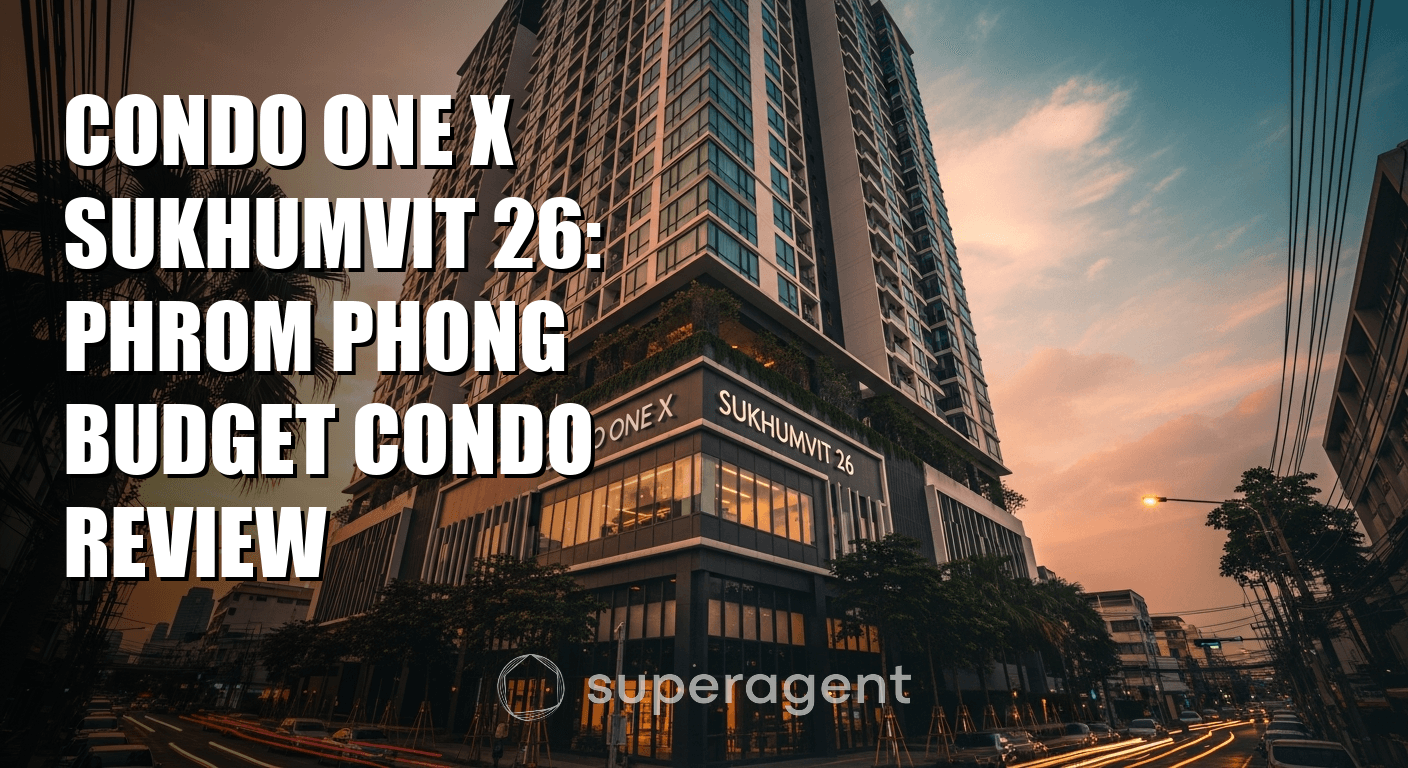 Condo One X Sukhumvit 26: Phrom Phong Budget Condo Review (รีวิวเช่า)