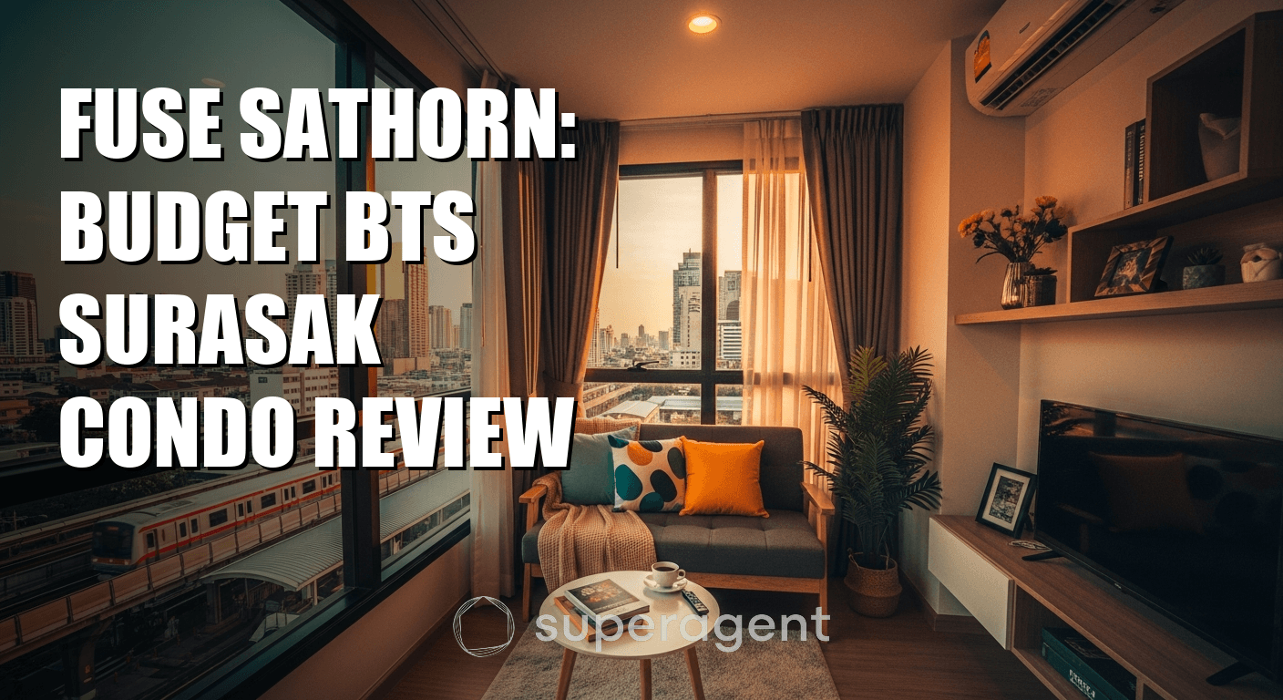 Fuse Sathorn: Budget BTS Surasak Condo Review