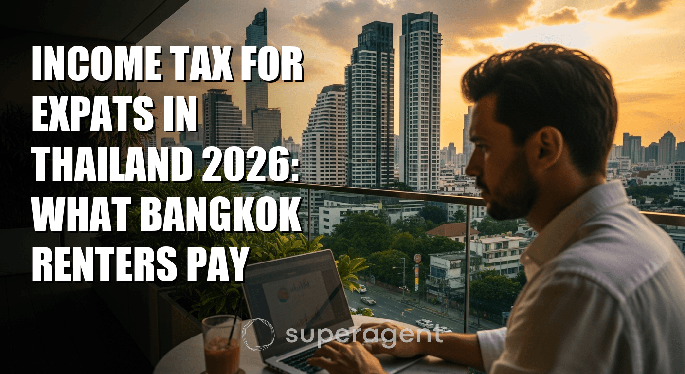 Income Tax for Expats in Thailand 2026: What Bangkok Renters Pay