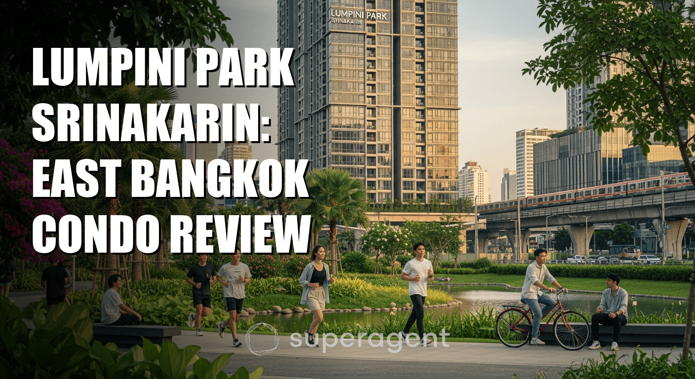Lumpini Park Srinakarin: East Bangkok Condo Review (รีวิวเช่า)