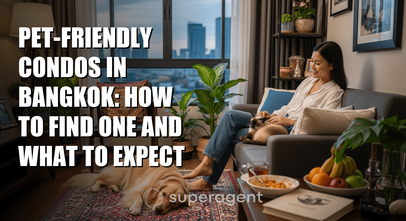 Pet-Friendly Condos in Bangkok: How to Find One and What to Expect