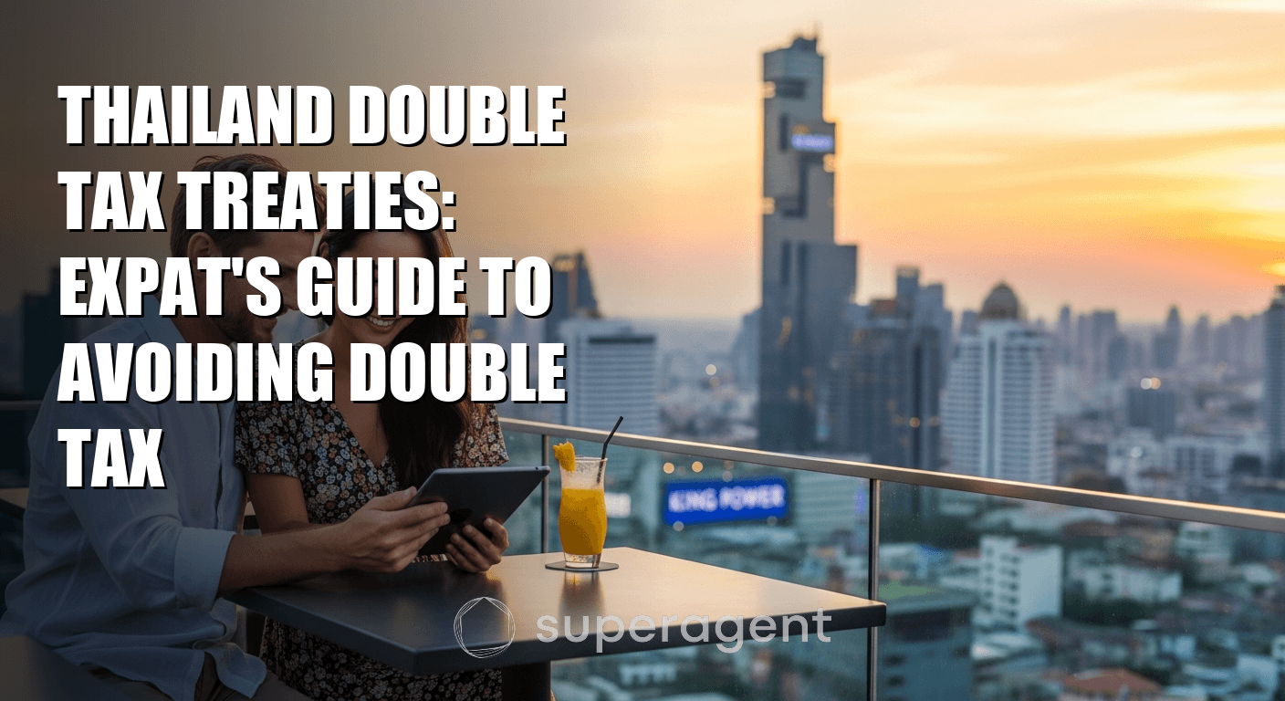 Thailand Double Tax Treaties: Expat's Guide to Avoiding Double Tax