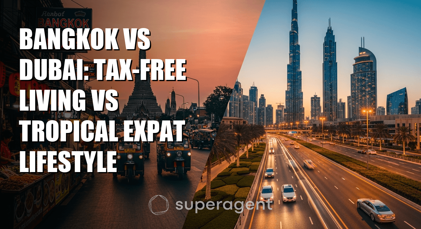Bangkok vs Dubai: Tax-Free Living vs Tropical Expat Lifestyle