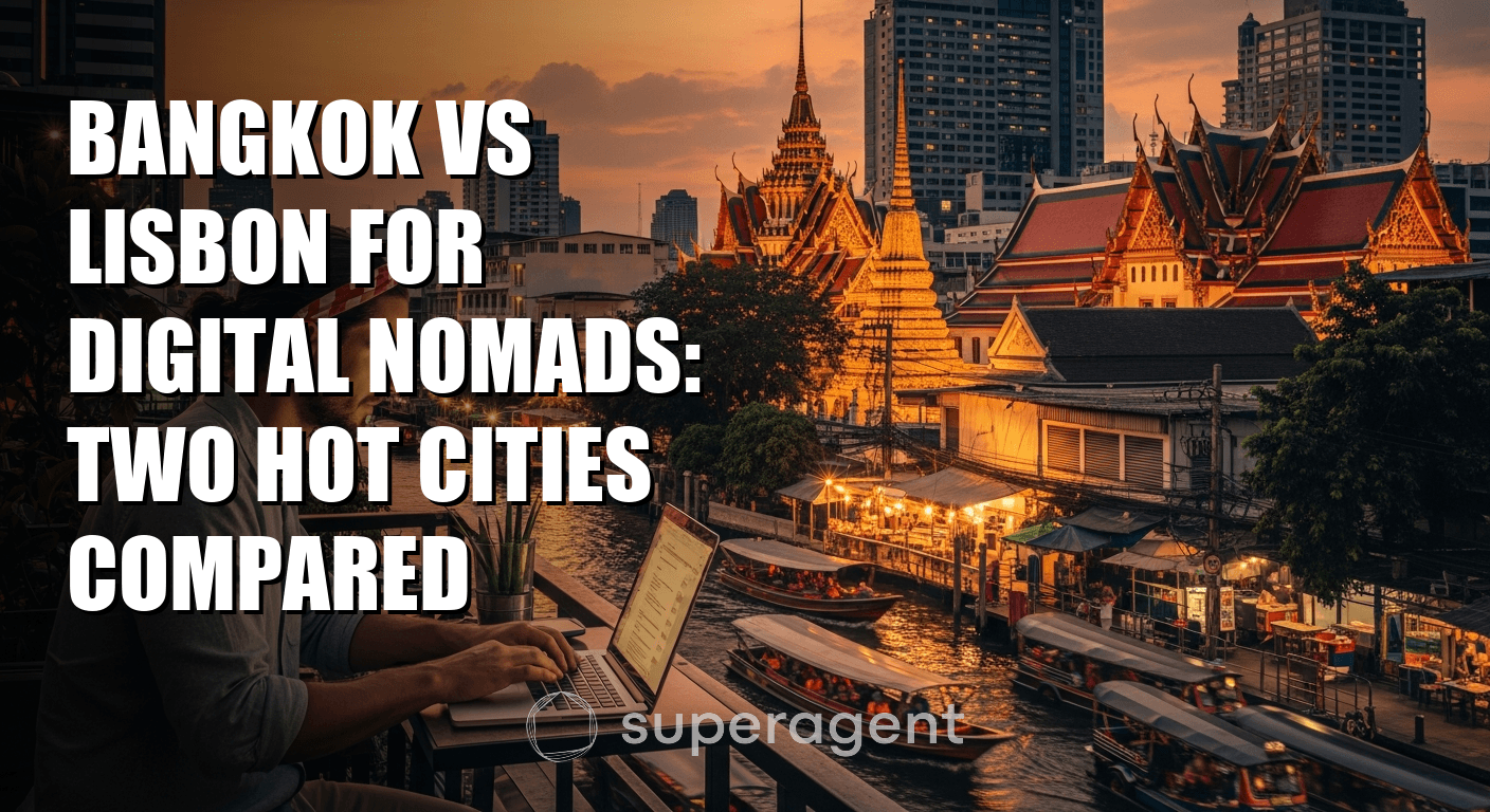 Bangkok vs Lisbon for Digital Nomads: Two Hot Cities Compared