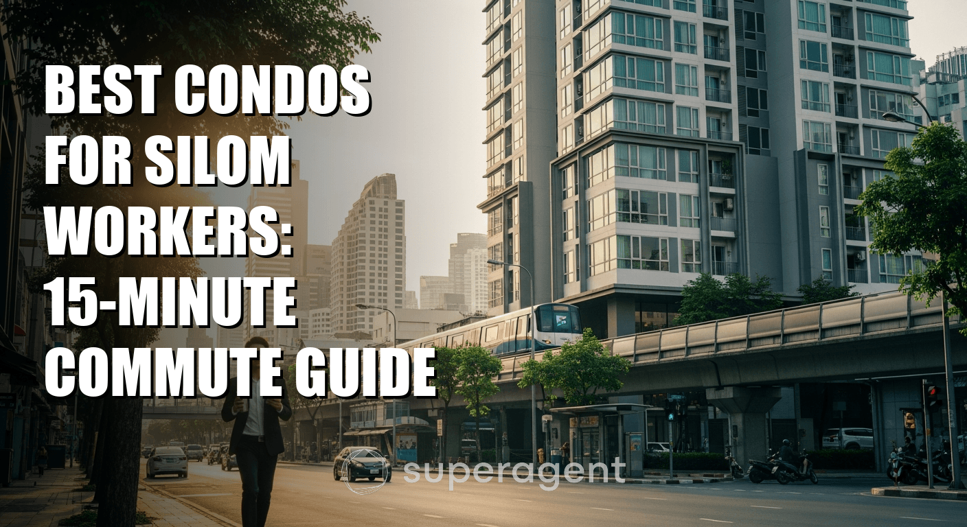 Best Condos for Silom Workers: 15-Minute Commute Guide