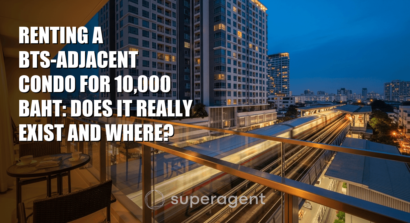 Renting a BTS-Adjacent Condo for 10,000 Baht: Does It Really Exist and Where?