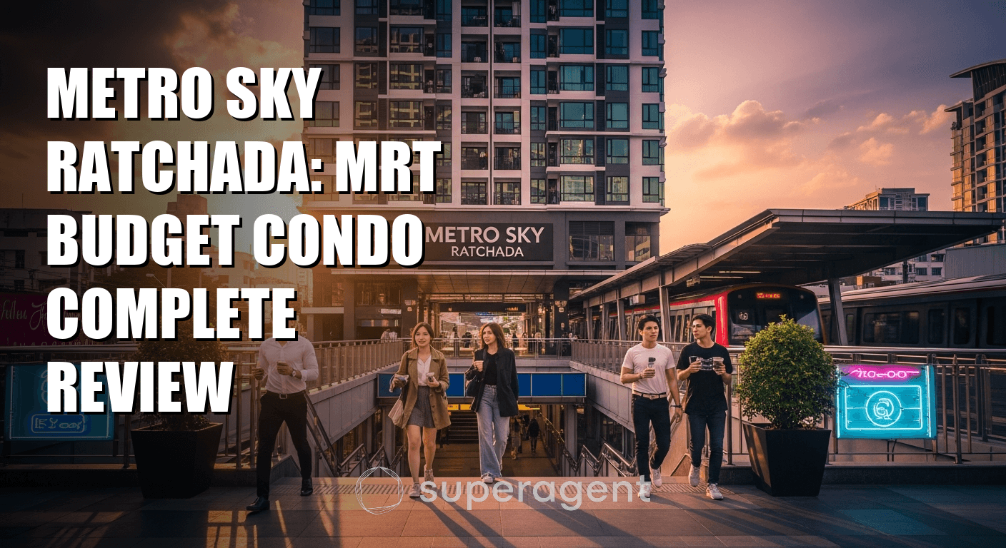 Metro Sky Ratchada: MRT Budget Condo Complete Review