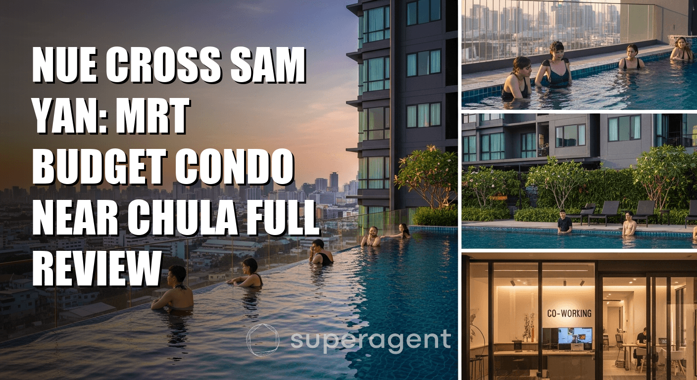 Nue Cross Sam Yan: MRT Budget Condo Near Chula Full Review