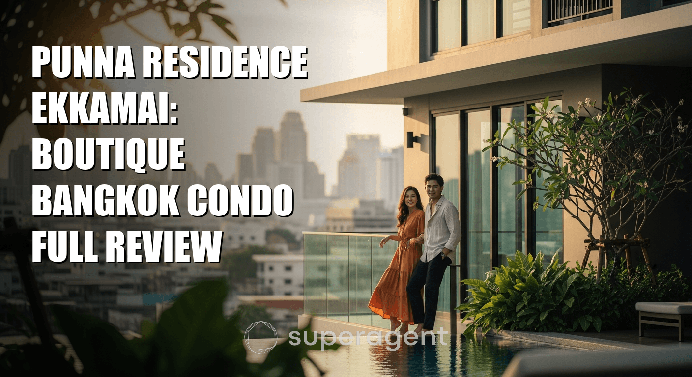 Punna Residence Ekkamai: Boutique Bangkok Condo Full Review