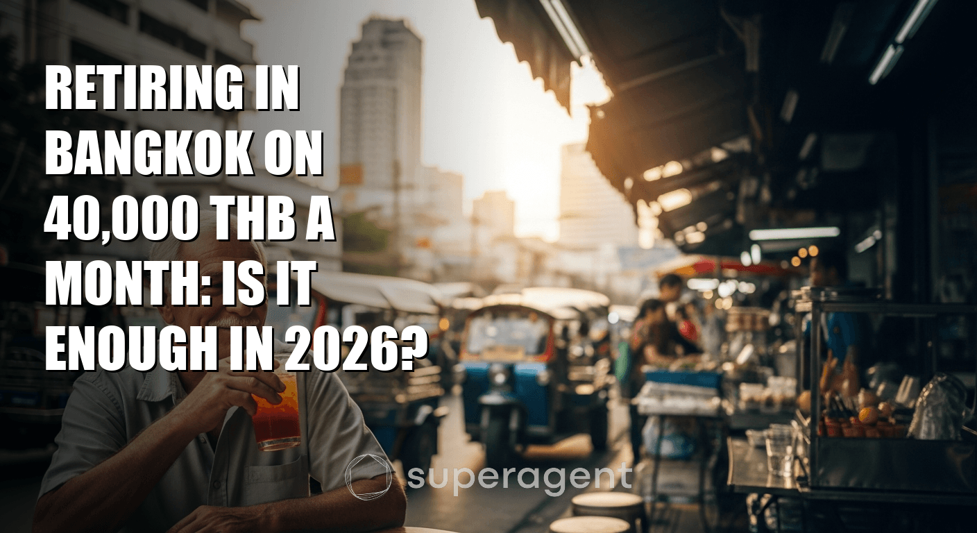 Retiring in Bangkok on 40,000 THB a Month: Is It Enough in 2026?