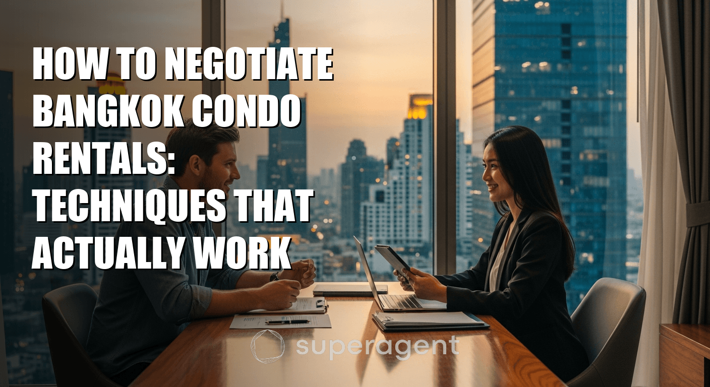How to Negotiate Bangkok Condo Rentals: Techniques That Actually Work