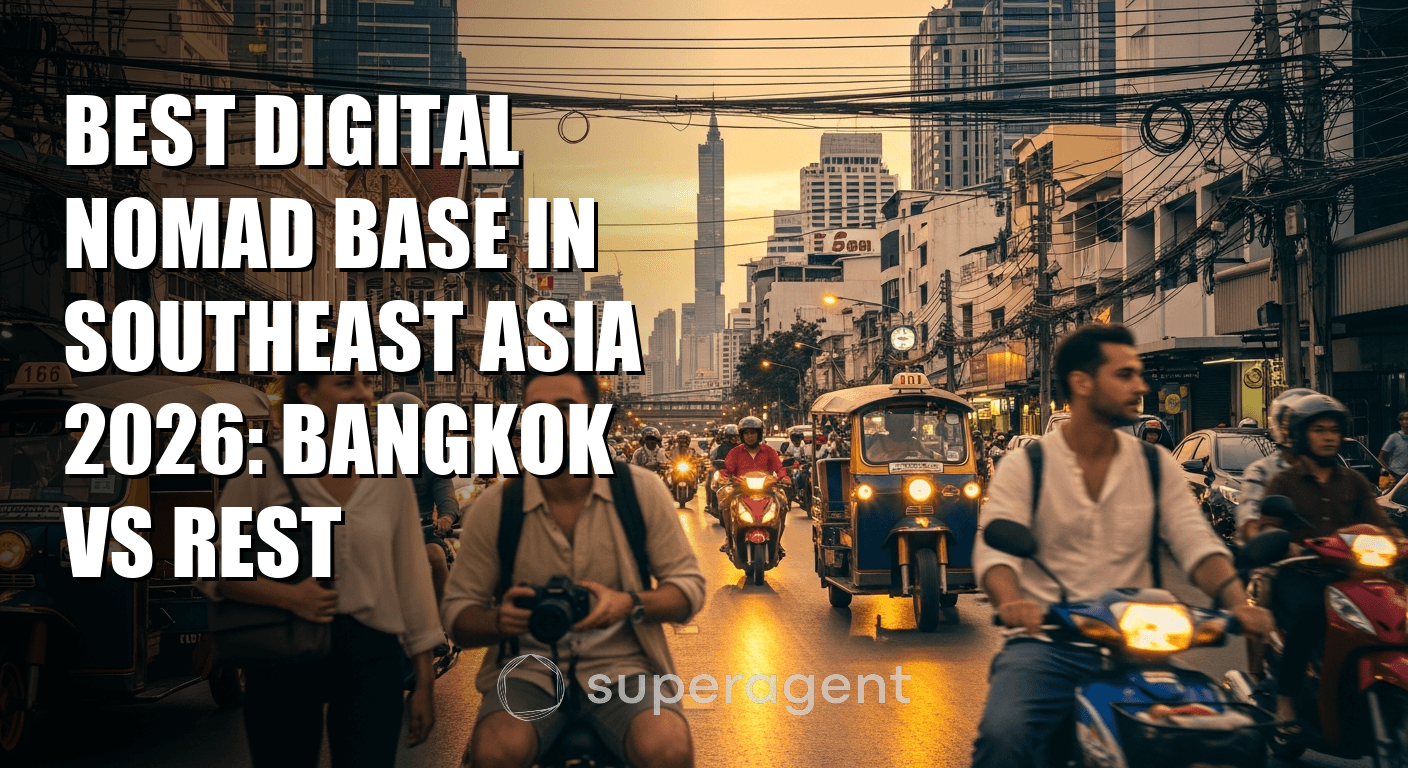 Best Digital Nomad Base in Southeast Asia 2026: Bangkok vs Rest