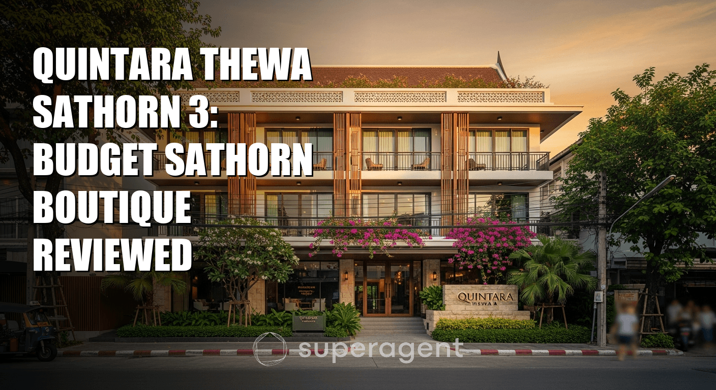 Quintara Thewa Sathorn 3: Budget Sathorn Boutique Reviewed