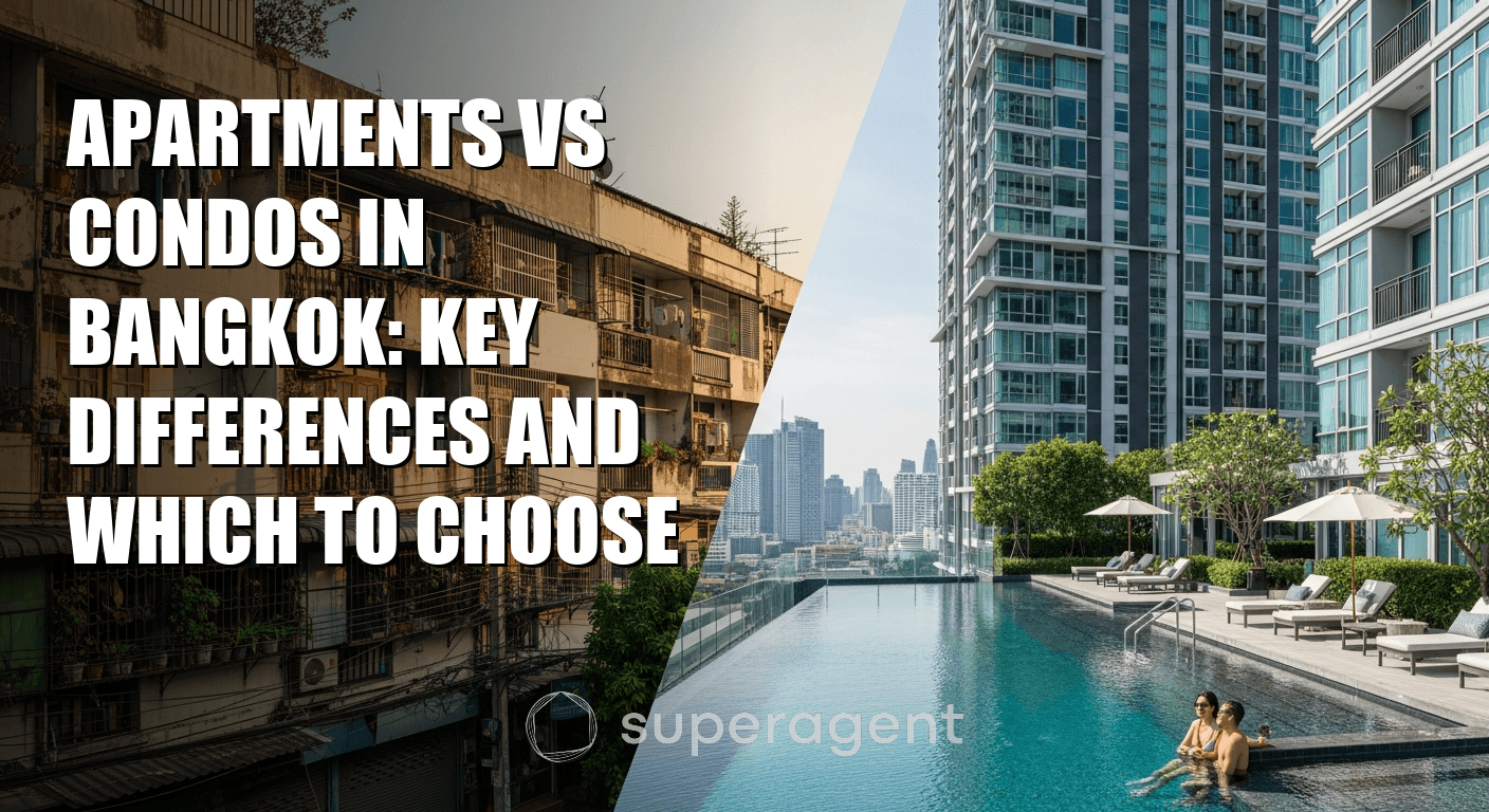 Apartments vs Condos in Bangkok: Key Differences and Which to Choose
