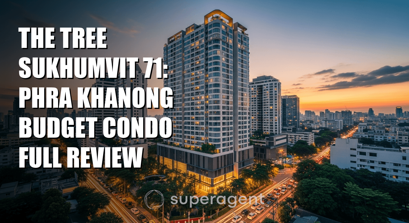 The Tree Sukhumvit 71: Phra Khanong Budget Condo Full Review