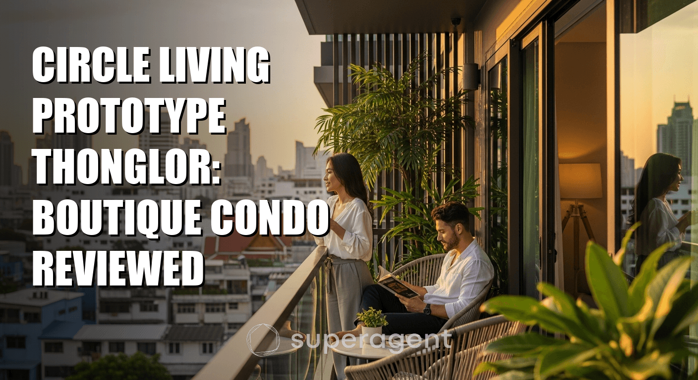 Circle Living Prototype Thonglor: Boutique Condo Reviewed