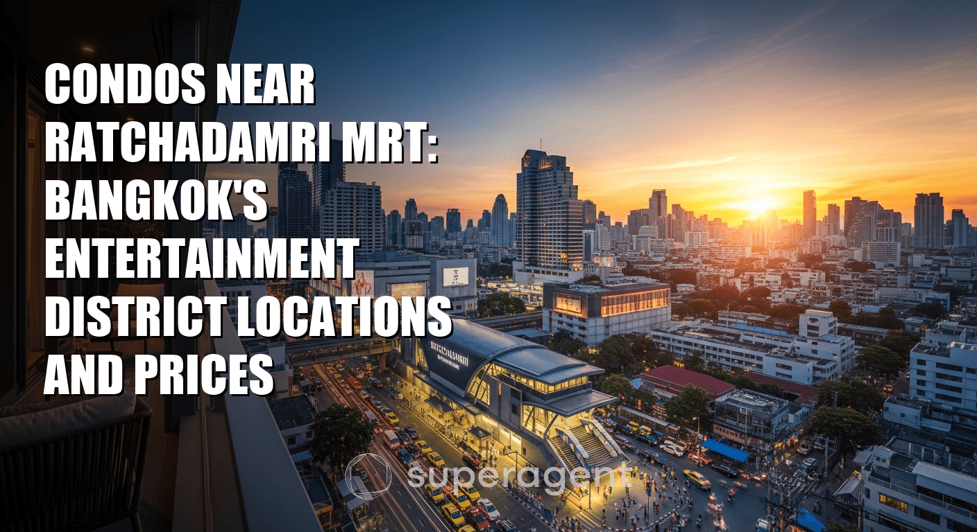 Condos Near Ratchadamri MRT: Bangkok's Entertainment District Locations and Prices